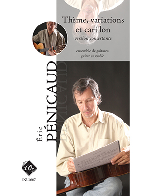 Éric Pénicaud - Thème, variations et carillon Guitar Ensemble